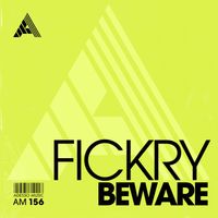 Fickry - Beware