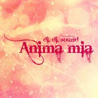 Di.Di.Sound - Anima mia