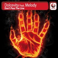 Dolcevita - Don't Pass the Line (feat. Melody)