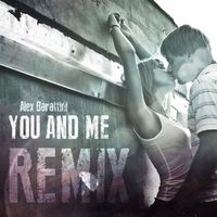 Alex Barattini - You and Me (Remix)