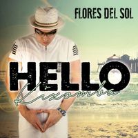 Flores Del Sol - Hello Kizomba