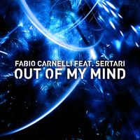Fabio Carnelli - Out of My Mind (feat. Sertari)
