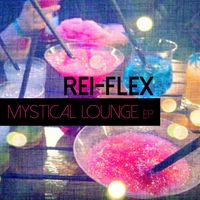 Rei-Flex - Mystical Lounge