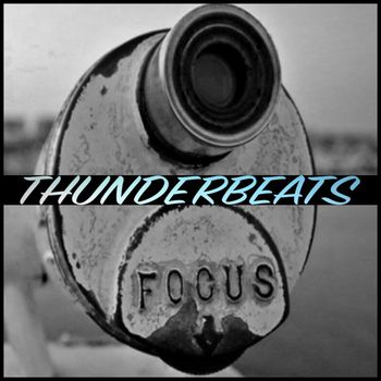 Thunderbeats - Focus