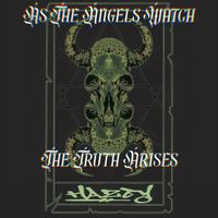 Jesse - As The Angels Watch The Truth Arises (Explicit)