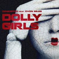 Zen, Mitch - Dolly Girls (feat. Dvon Miles)