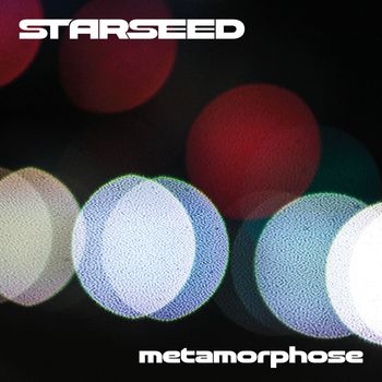 StarSeed - Metamorphose
