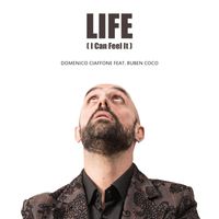 Domenico Ciaffone - Life (feat. Ruben Coco) (I Can Feel It)