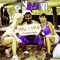 Ivan Nasini, Danilo Gariani - You, I Love (feat. Emanuel Miller)