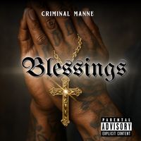 Criminal Manne - Blessings (Explicit)