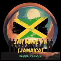 Kenne Blessin - Jah Mek Ya (Jamaica)