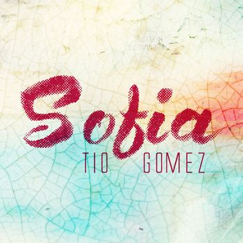 Tio Gomez - Sofia