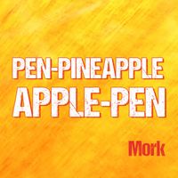 Mork - Pen-Pineapple-Apple-Pen