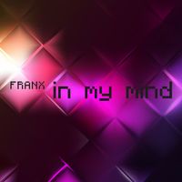 Franx - In My Mind
