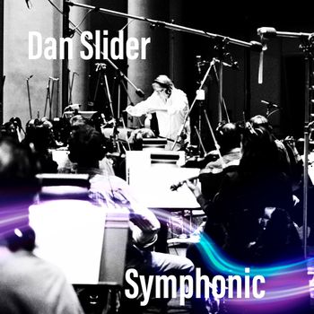 Dan Slider - Symphonic