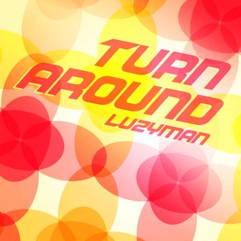 Luzyman - Turn Around