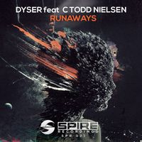 Dyser - Runaways (feat. C Todd Nielsen)