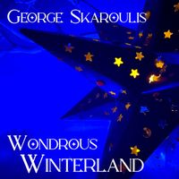 George Skaroulis - Wondrous WinterLand