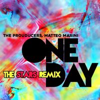 The Prouducers, Matteo Marini - One Day (The Stars Remix)