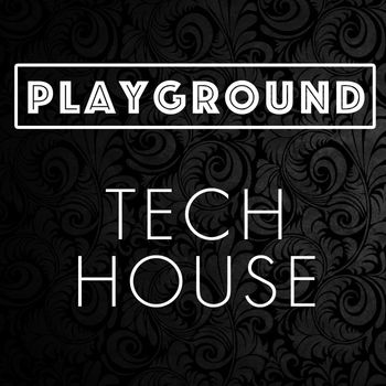 Various Artists - Playground Tech House