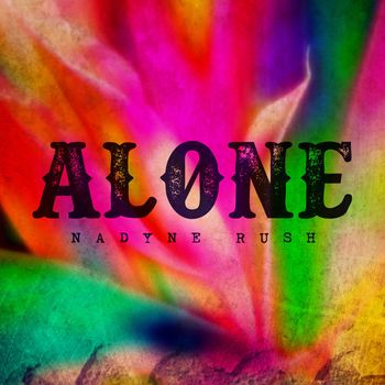 Nadyne Rush - Alone