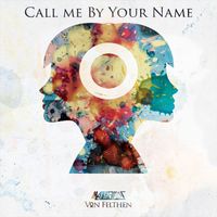 Matthew S - Call Me by Your Name (feat. Von Felthen)