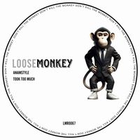 AnAmStyle - TOOK TOO MUCH