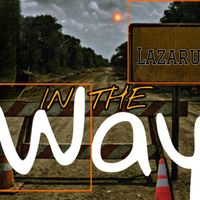 Lazarus - In The Way