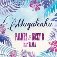 Palmez, Nicky B - Magalenha 2k17 (feat. Tanya)