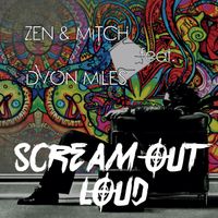 Zen, Mitch - Scream Out Loud (feat. Dvon Miles)