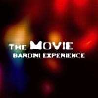 Bardini Experience - The Movie