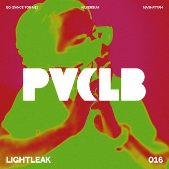 LIGHTLEAK - Dance For Me EP