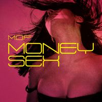 M.O.F. - Money Sex (Explicit)
