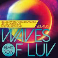 2Black - Waves of Luv (Remix 2015 by Abel DJ, Mauro Ghess, Naico, D-Soriani)