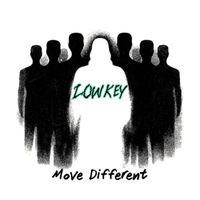 Lowkey - Move Different (Explicit)
