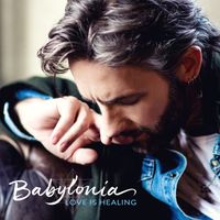 Babylonia - Love Is Healing