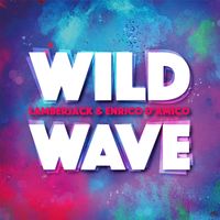 Lamberjack, Enrico D'Amico - Wild Wave