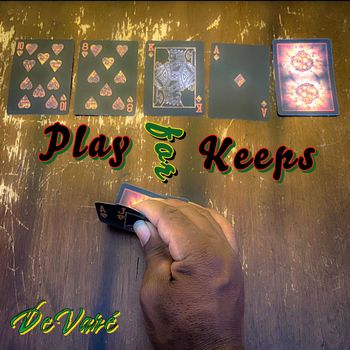 DeVaré - Play for Keeps