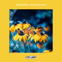 Miguel Palhares - No Games No More