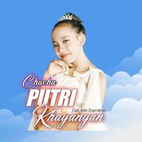 CHA CHA - Putri Khayangan