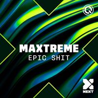 Maxtreme - Epic Shit (Explicit)
