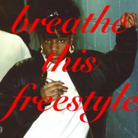TANNER - breathe this freestyle (Explicit)