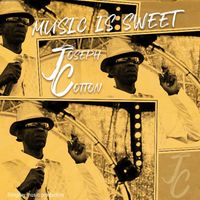 Joseph Cotton - Music is Sweet