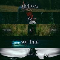 Marcos Gallo - De Luces y Sombras, Cara A
