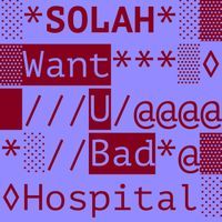 SOLAH, Halogenix - Want U Bad