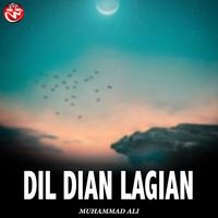 Muhammad Ali - Dil Dian Lagian