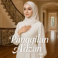 The Q - Panggilan Adzan