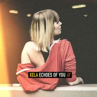Xela - Echoes of You
