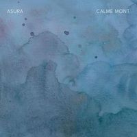 Asura - Calme Mont