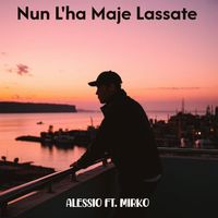 Alessio - Nun L'Ha Maje Lassate